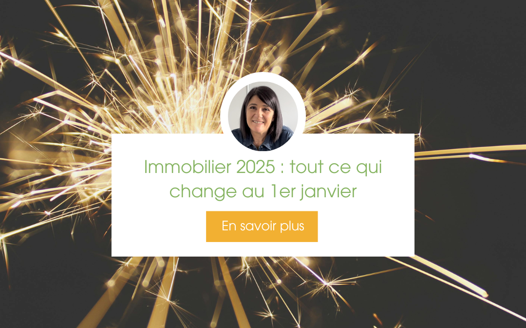 Immobilier 2025 : tout ce qui change au 1er janvier